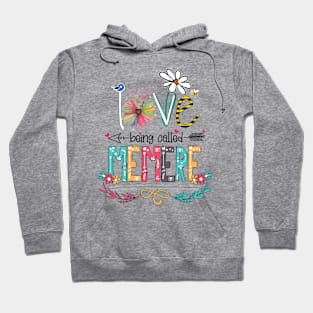 Love Being Called Memere Happy Mother's Day Hoodie